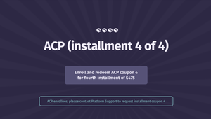 ACP | Final Installment, 4 of 4 — only $475 with coupon after third installment