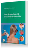 Book - Laser Acupuncture and Innovative Laser Medicine by Frank R. Bahr and Gerhard Litscher